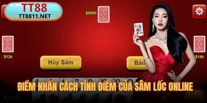 Điểm nhấn cách tính điểm của Sâm Lốc online