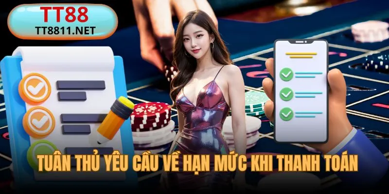 Chấp hành nghiêm điều khoản và điều kiện về hạn mức giao dịch