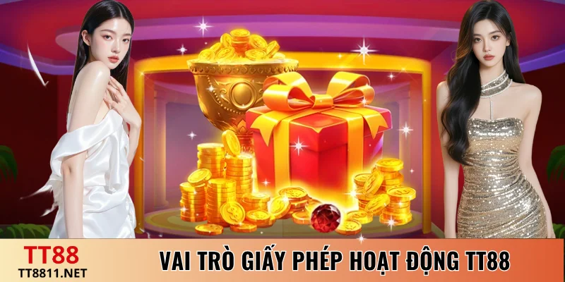 Thông tin vai trò giấy phép hoạt động TT88